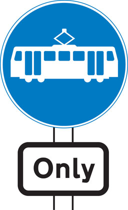 sign giving order trams only